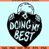Doing my best skull svg, doing my best mental health awareness svg