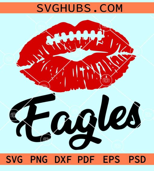 Eagles Football Lips SVG, Eagles svg, Lips Football svg, Eagles Mom svg, Eagles Mascot svg