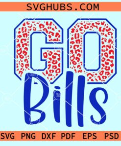 Go bills Football svg, Go bills svg, Go Bills Leopard print Svg, Buffalo Bills Football SVG