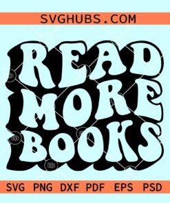 Read more book svg, retro wavy letters svg, book lover svg, BookWorm svg, Reading books svg