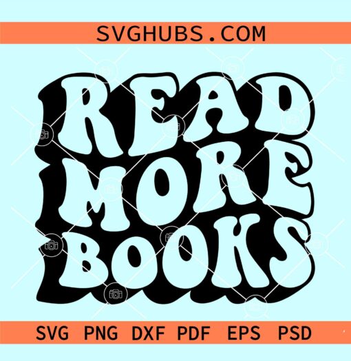Read more book svg, retro wavy letters svg, book lover svg, BookWorm svg, Reading books svg
