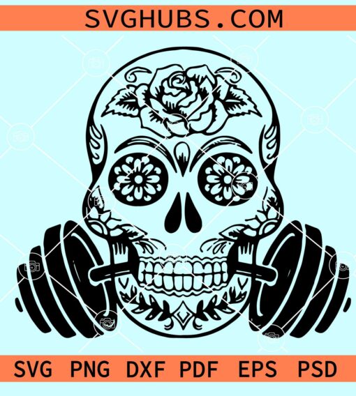 Weightlifting Skull SVG, Weightlifting sugar skull SVG, gym lover svg