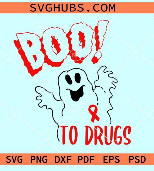 Boo to drugs svg, drug free me svg, Boo Svg, say to drugs svg, red ribbon week svg