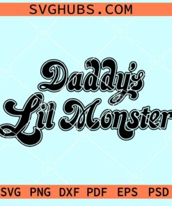 Daddy's Lil Monster svg, Harley Quinn svg, Halloween SVG Vector file