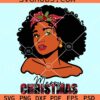 Black woman Christmas svg, Black woman svg, black woman Santa hat svg