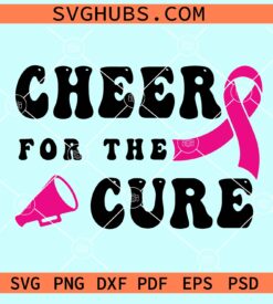 Cheer for the Cure SVG, Breast cancer awareness svg, SVG PNG EPS cut file