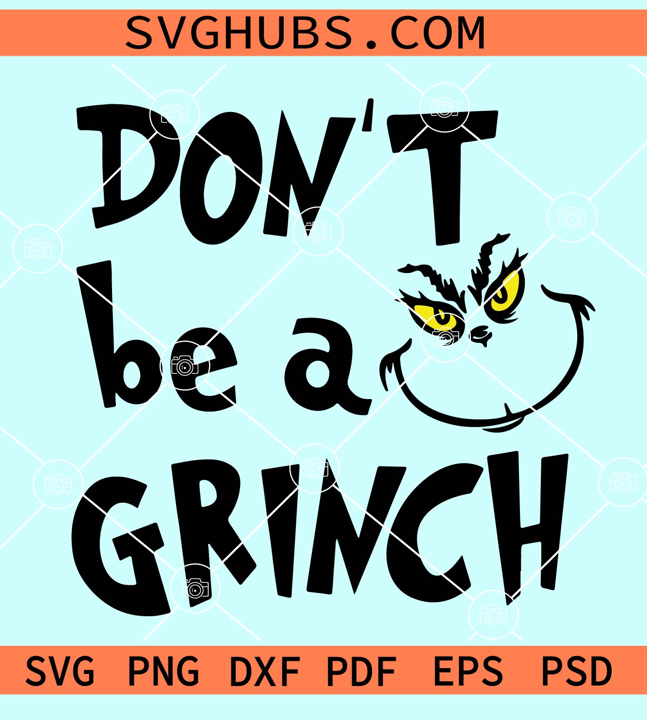 Dont be a Grinch Svg, Christmas svg, Merry Christmas Svg, Grinch SVG, Merry Grinchmas svg