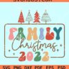 Family Christmas 2022 SVG, Christmas 2022 SVG, Christmas Shirt SVG