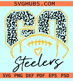 Go Steelers Football SVG, Go Steelers Leopard print svg, Pittsburgh Steelers svg