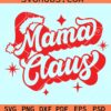 Mama Claus retro vintage SVG, retro Christmas svg, Mama Claus SVG