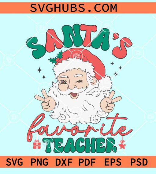 Santa’s Favorite Teacher Christmas SVG