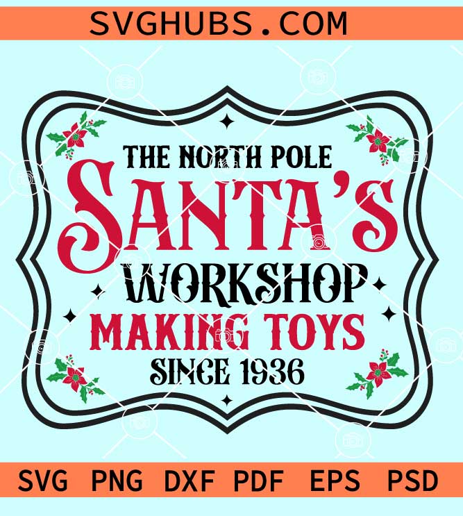 The North Pole Santa's Workshop SVG, Christmas sign Svg