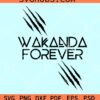 Wakanda Forever SVG, Wakanda scratch svg, Black Panther SVG, SVG DXF EPS PNG