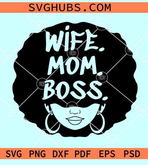 Wife Mom Boss afro woman SVG