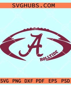 Alabama Roll Tide svg, Alabama Crimson Tide Roll Tide Svg, University of Alabama svg