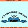 Are You Making Cookies SVG, KitchenAid svg, Cookie Monster SVG, Muppets svg