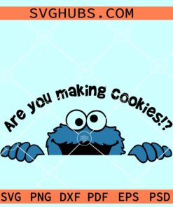 Are You Making Cookies SVG, KitchenAid svg, Cookie Monster SVG, Muppets svg
