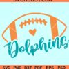 Dolphins Football SVG, Dolphins Team SVG, Miami Dolphins Svg