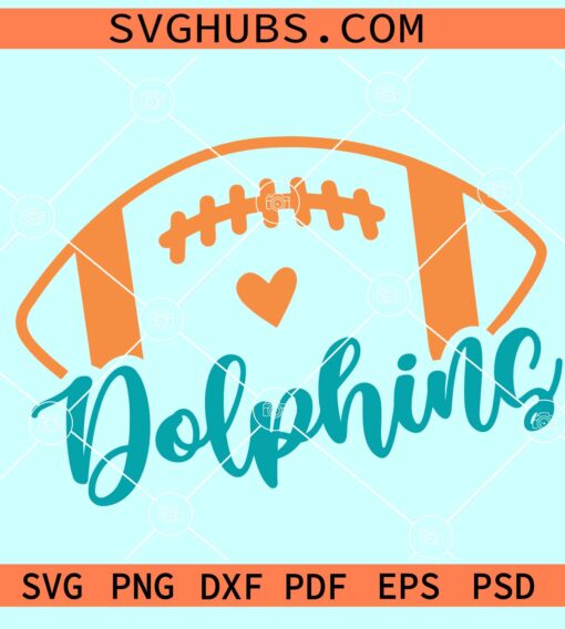 Dolphins Football SVG, Dolphins Team SVG, Miami Dolphins Svg