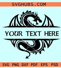 Dragon SVG Cut File for Cricut, Dragon name frame svg, Split dragon svg