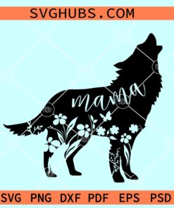 Floral mama wolf SVG, Mama Wolf SVG, mama Wolf with flowers SVG