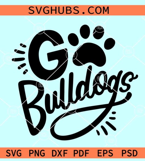 Go Bulldogs SVG, Team Spirit svg, Bulldogs svg, School Sports Team SVG