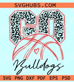 Go bulldogs SVG, Go bulldogs basketball SVG, Bulldogs mascot svg, Georgia Bulldogs svg