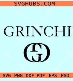 Gucci Christmas SVG, Grinchmas SVG, Christmas Grinch svg