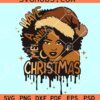 Have A Melanin Christmas Svg, Black Woman Christmas SVG