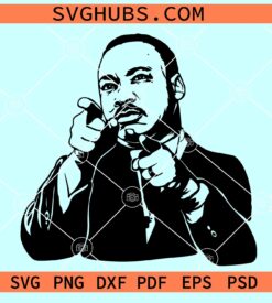 Martin Luther King Jr svg, Martin Luther King Svg, Martin Luther King Quote Svg