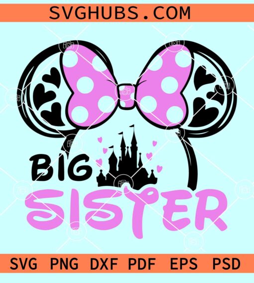 Minnie big Sister Svg, Disney family SVG, Minnie Mouse svg, Minnie Mouse Sis svg