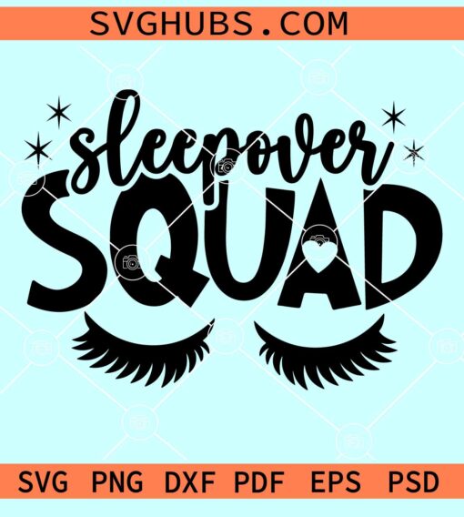 Sleepover Squad svg, slumber party svg, Girl Night svg, Friends SVG