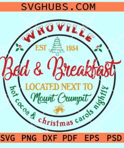 Whoville Bed And Breakfast Svg, Christmas Sign Svg