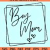 Boy mom square SVG, Boy mom svg, Mom of boys SVG, Mother’s Day Svg