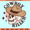 Cowboy Killer SVG, Cowboy Skeleton SVG, Western Skull Halloween SVG