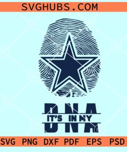 Cowboys It’s In My DNA Svg, Dallas Cowboys SVG, team spirit SVG