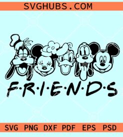 Disney Friends SVG, Friends Font svg, Disney Best Friends SVG
