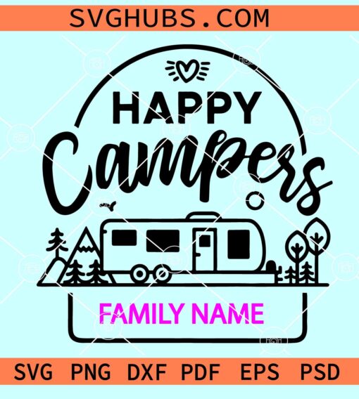 Happy Campers family SVG, Happy Campers SVG, camping name frame SVG