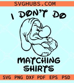 I Don't Do Matching shirts SVG, couples Valentine's Day svg
