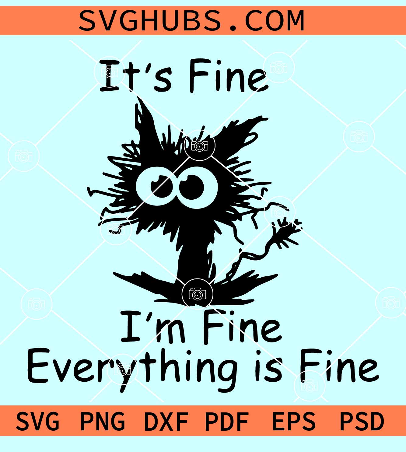 Its Fine Im Fine Everything Is Fine Svg Im Fine Cat Svg Fine Cat Svg