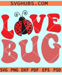 Love Bug retro SVG, Love Bug SVG, Love Bug Svg, Valentine Cut File