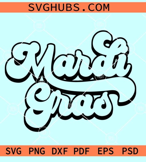 Mardi Gras retro SVG, Mardi Gras SVG PNG DXF EPS Instant Download