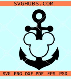 Mickey Anchor SVG, Disney Cruise SVG, Disney Vacation SVG, Mickey Mouse svg