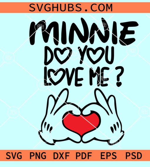 Minnie Do you Love me SVG, Disney Valentine SVG, Couples matching shirt Svg