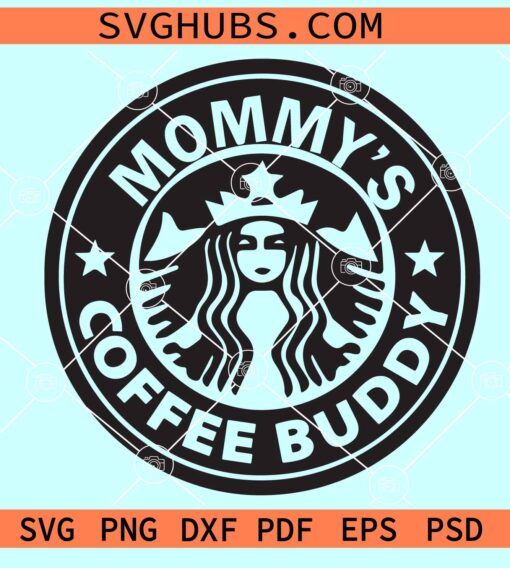 Mommy's Coffee Buddy SVG, Starbucks Coffee SVG, Heart Valentines Day SVG