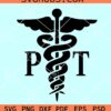 Physical Therapist Medical Caduceus SVG, Nurse PT svg, Physical Therapy SVG