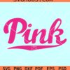 Pink Nation SVG, Victoria’s Secret logo SVG, Love Pink svg, Pink logos svg