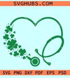 Stethoscope Shamrock heart SVG, Lucky Nurse SVG, Heart Stethoscope SVG