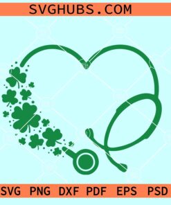 Stethoscope Shamrock heart SVG, Lucky Nurse SVG, Heart Stethoscope SVG