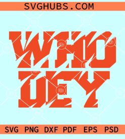 Who Dey SVG, Who Dey Bengals svg, Bengals Svg, Cincinnati Bengals SVG